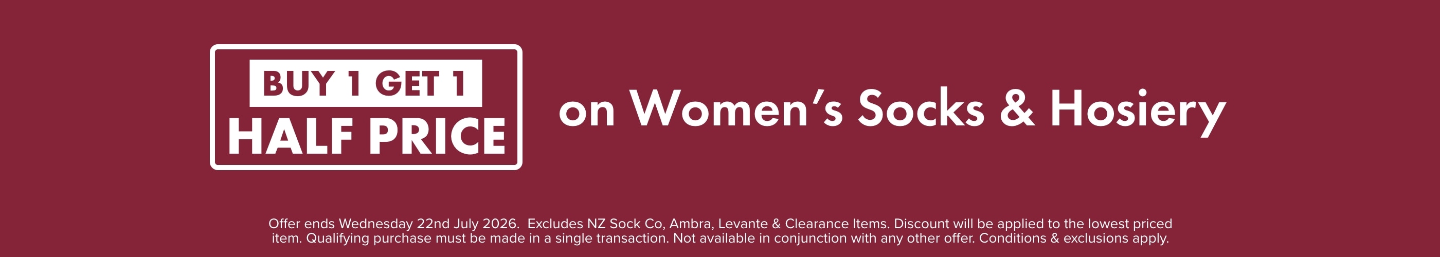 BUY 1 GET 1 HALF PRICE on Women&rsquo;s Socks & Hosiery