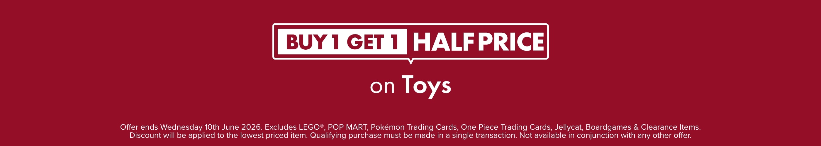 BUY 1 GET 1 HALF PRICE on Toys