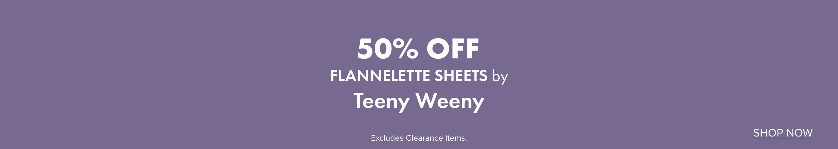 50% OFF Flannelette Sheets by Teeny Weeny