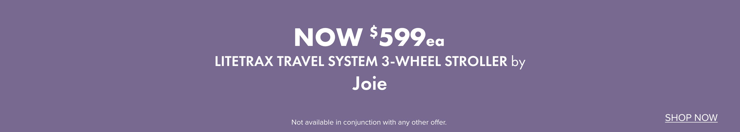 NOW $599ea Litetrax Travel System 3-Wheel by Joie
