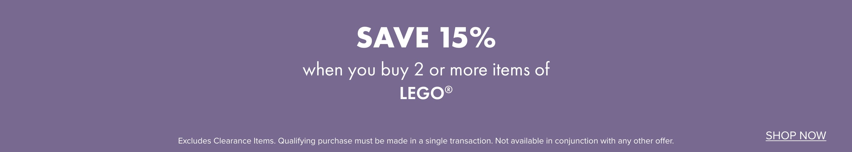 SAVE 15% WHEN YOU BUY 2 OR MORE items of LEGO&reg;