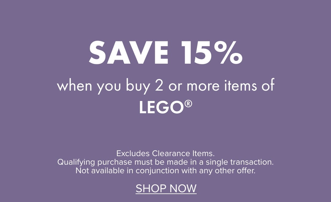 SAVE 15% WHEN YOU BUY 2 OR MORE items of LEGO&reg;