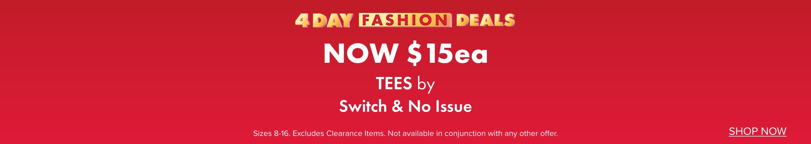 NOW $15ea Tees by Switch, No Issue