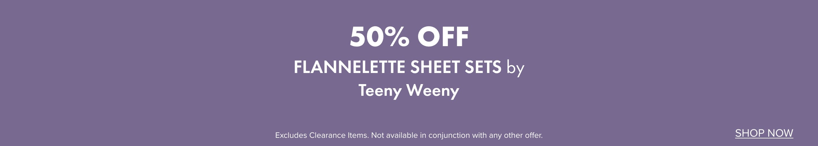 50% OFF Flannelette Sheet Sets by Teeny Weeny