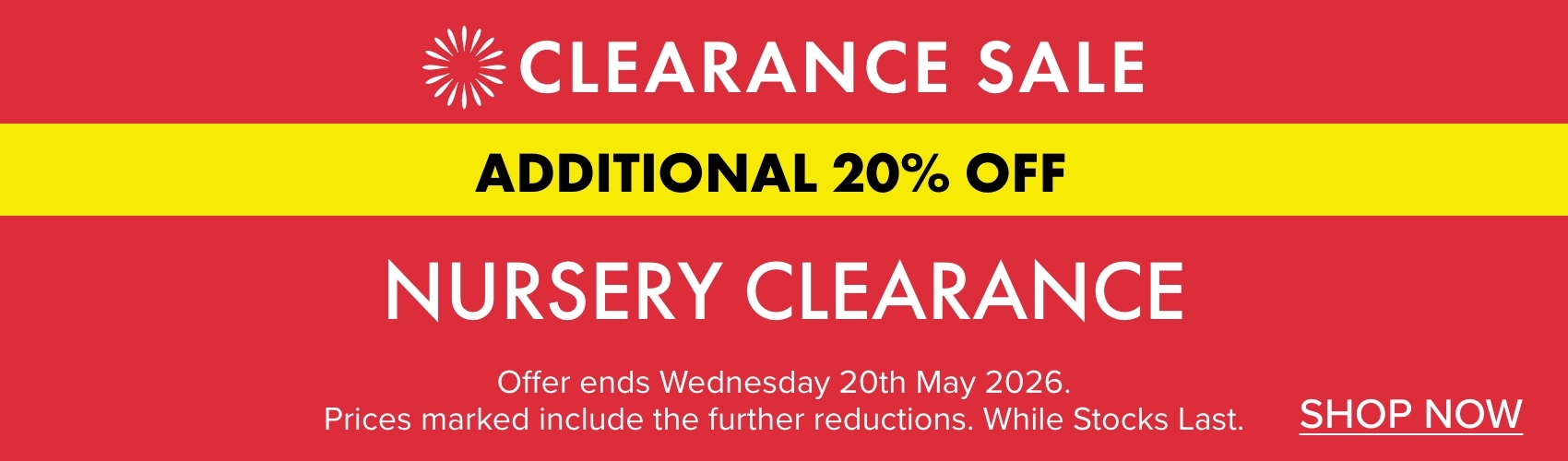 Nursery Clearance Further 20% OFF 