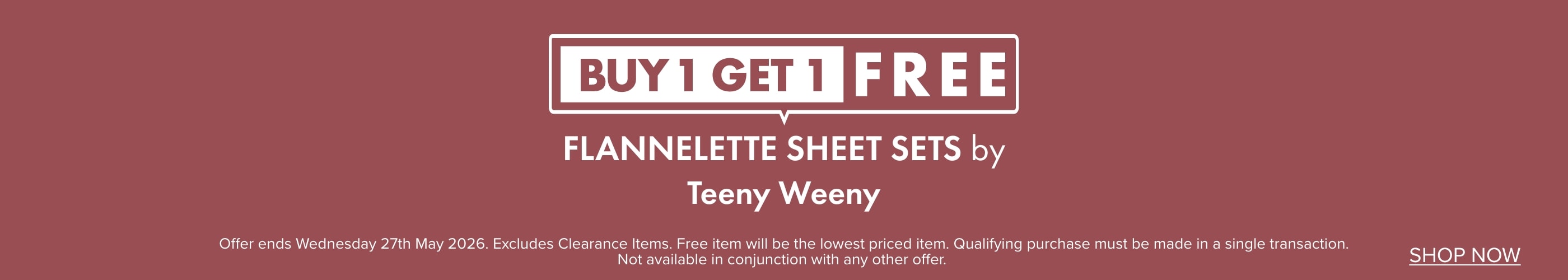 BUY 1 GET 1 FREE Flannelette Sheet Sets by Teeny Weeny