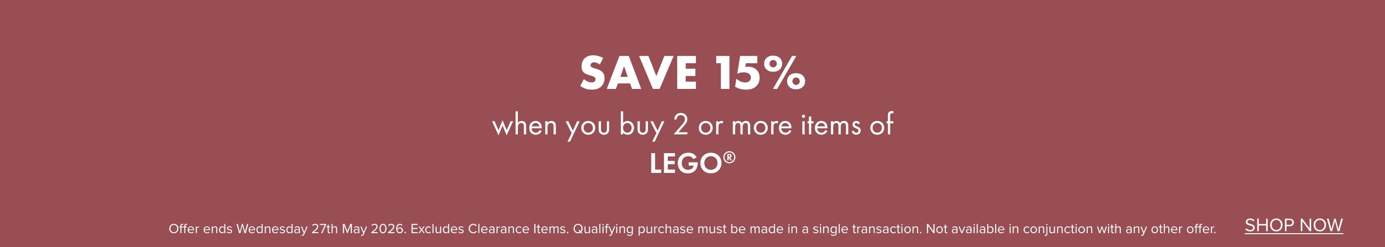 SAVE 15% WHEN YOU BUY 2 OR MORE items of LEGO&reg;