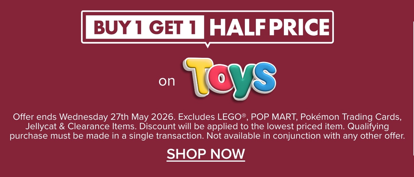BUY 1 GET 1 HALF PRICE on Toys