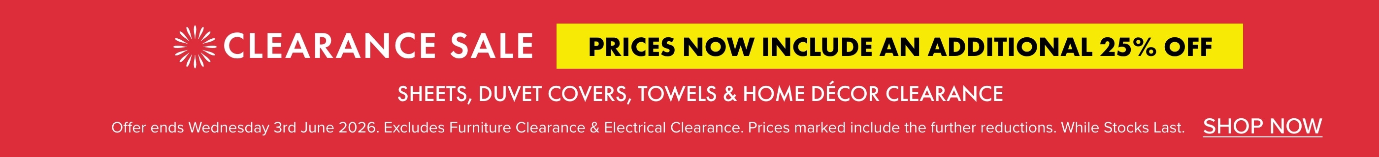 Prices now include an Additional 25% OFF Sheets, Duvet Covers, Towels & Home Decor Clearance