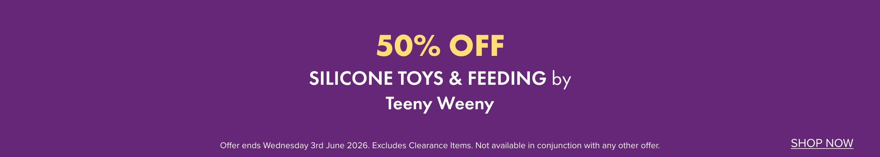 50% OFF Silicone Range Toys & Feeding by Teeny Weeny
