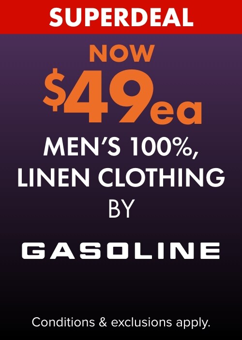 Now $49ea Mens 100% linen clothing by Gasoline