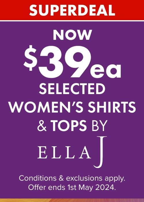 Now $39ea Selected Women's Shirts & Tops by Ella J