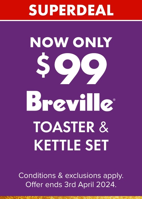 Now Only $99ea Breville Toaster & Kettle Set