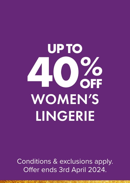 UP TO 40% OFF WOMEN'S LINGERIE