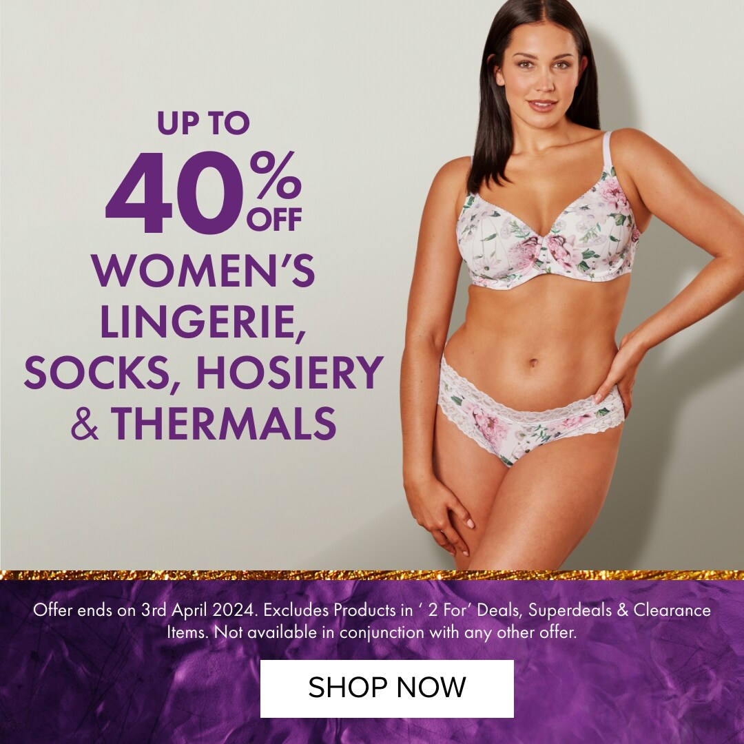 UPTO 40% OFF Women's Lingerie, Socks, Hosiery & Thermals
