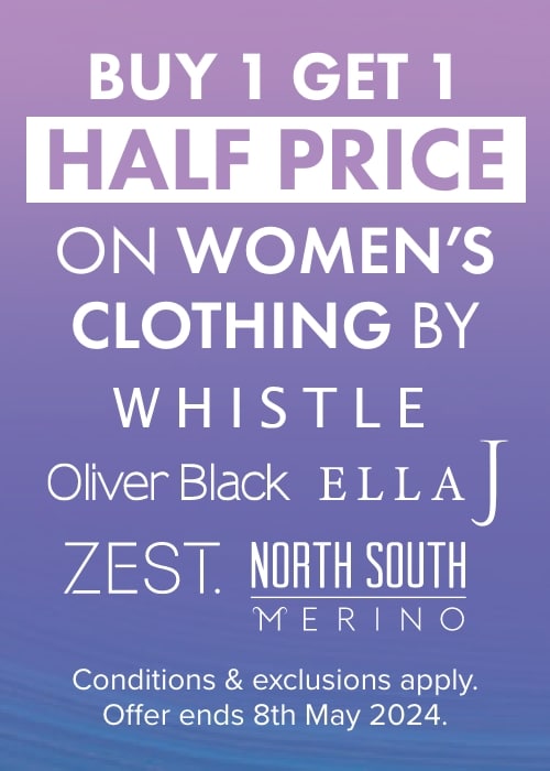 Buy 1 get 1 half price on Women's Clothing by Whistle, Ella J, Zest, Oliver Black & North South Merino