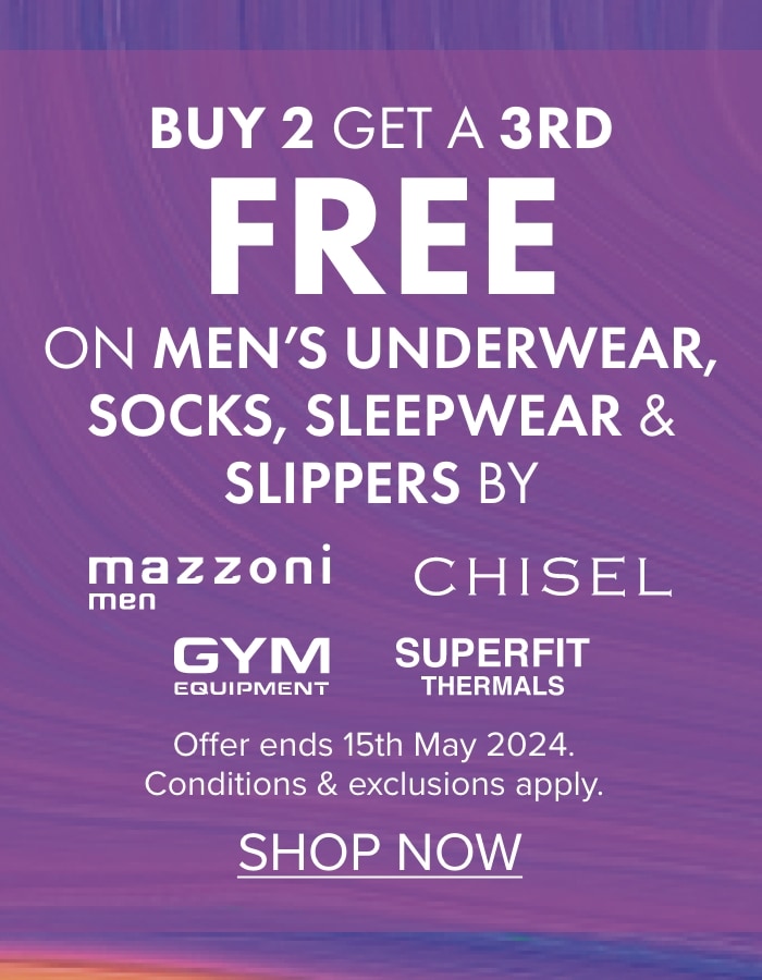 Buy 2 Get a 3rd Free on Men's Underwear, Socks, Sleepwear & Slippers by Chisel, Mazzoni, Gym Equipment & Superfit Thermals