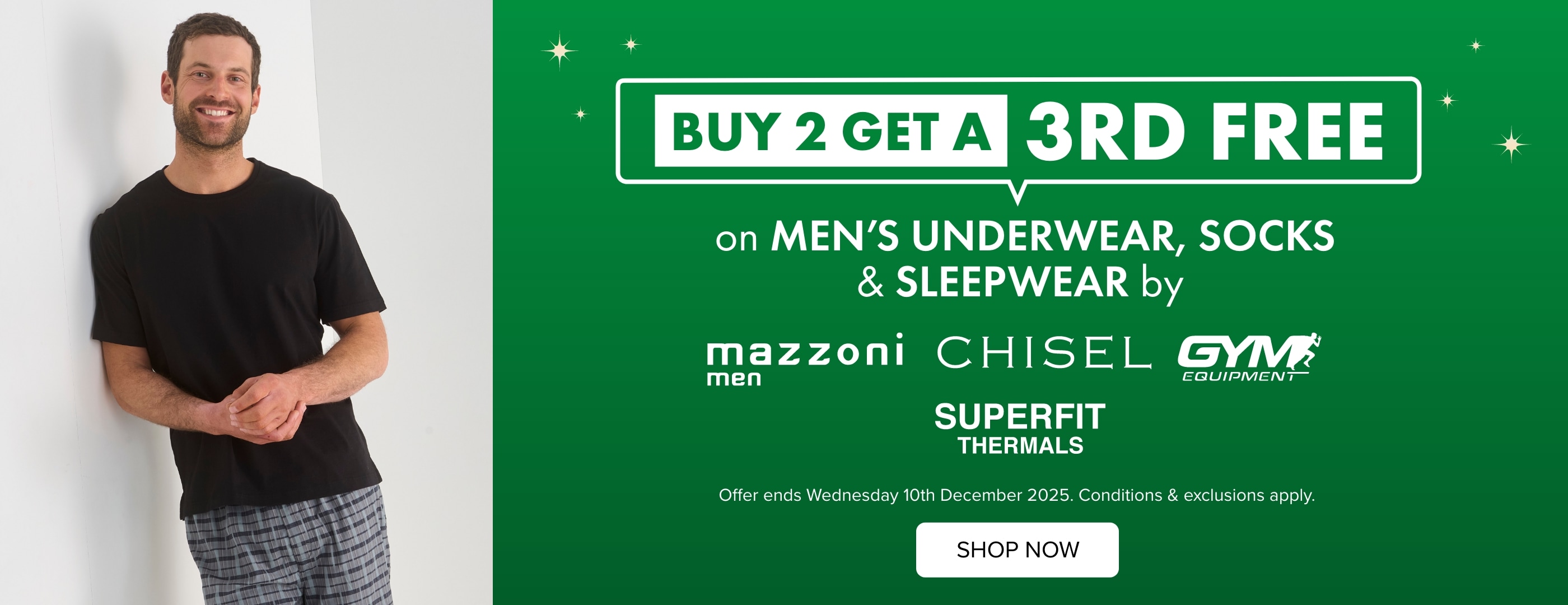 Buy 2 Get a 3rd Free on Men's Underwear, Socks & Sleepwear by Mazzoni, Chisel, Gym Equipment & Superfit Thermals
