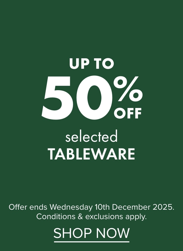 Up to 50% off selected Tableware