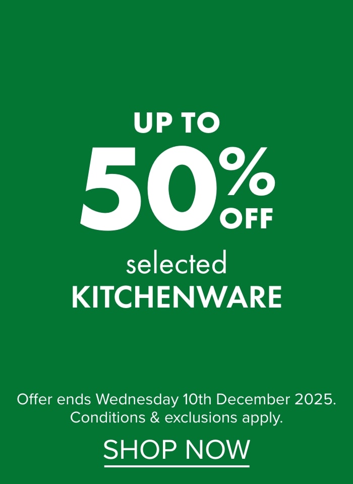 Up to 50% off selected Kitchenware