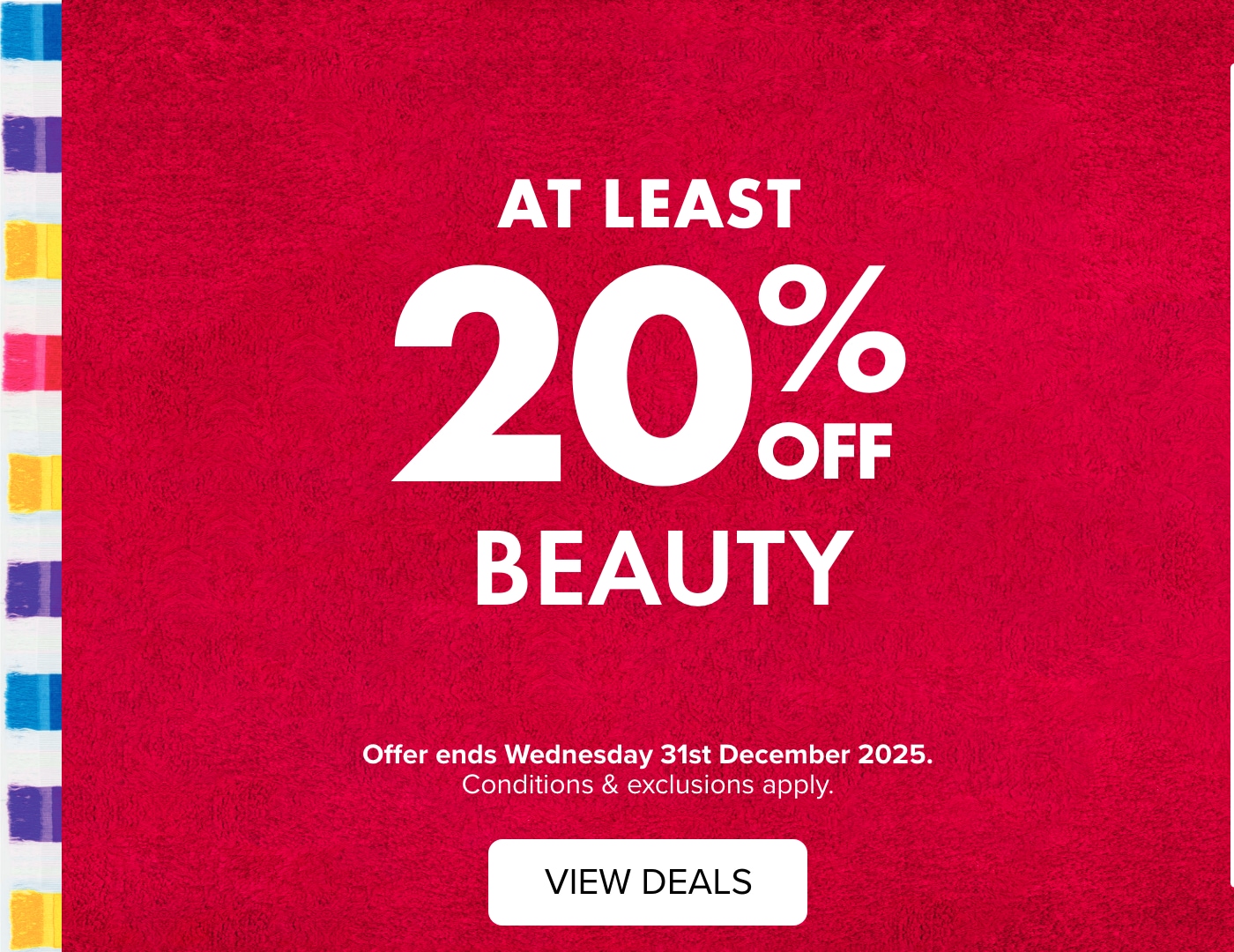 AT LEAST 20% OFF Beauty