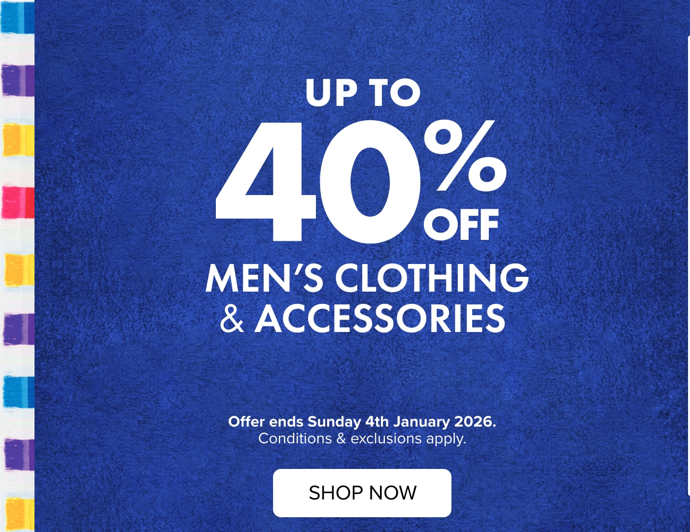 UP TO 40% OFF Men's Clothing & Accessories