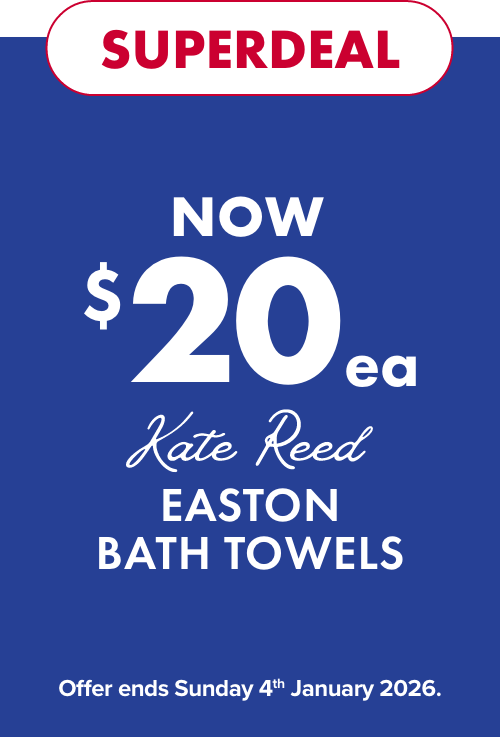 SUPERDEAL NOW $20ea Kate Reed Easton Bath Towels