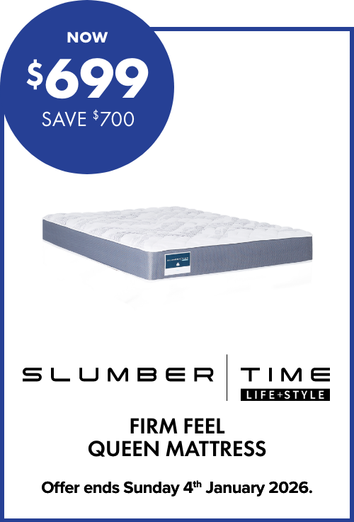 NOW $699 SAVE $700 Slumber Time Firm Feel Queen Mattress