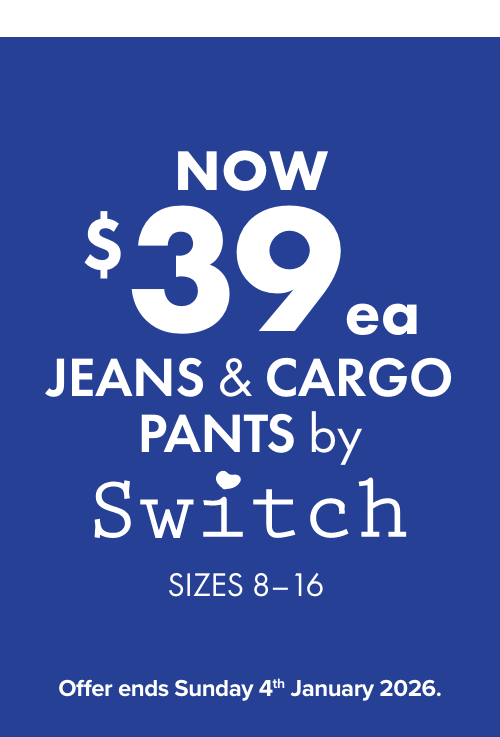 NOW $39 Jeans & Cargo Pants by Switch Sizes 8-16.