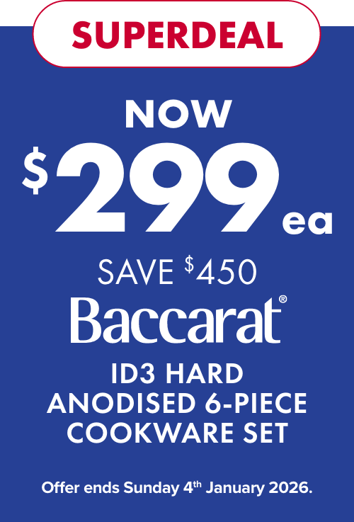 SUPERDEAL NOW $299ea SAVE $450 Baccarat ID3 Hard Anodised 6-Piece Cookware Set