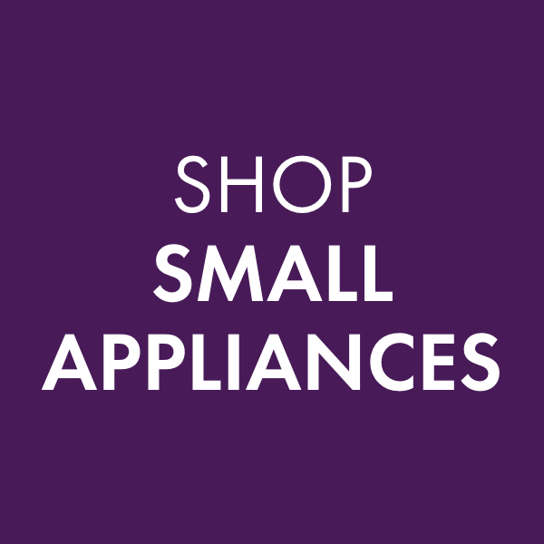 SMALL APPLIANCES
