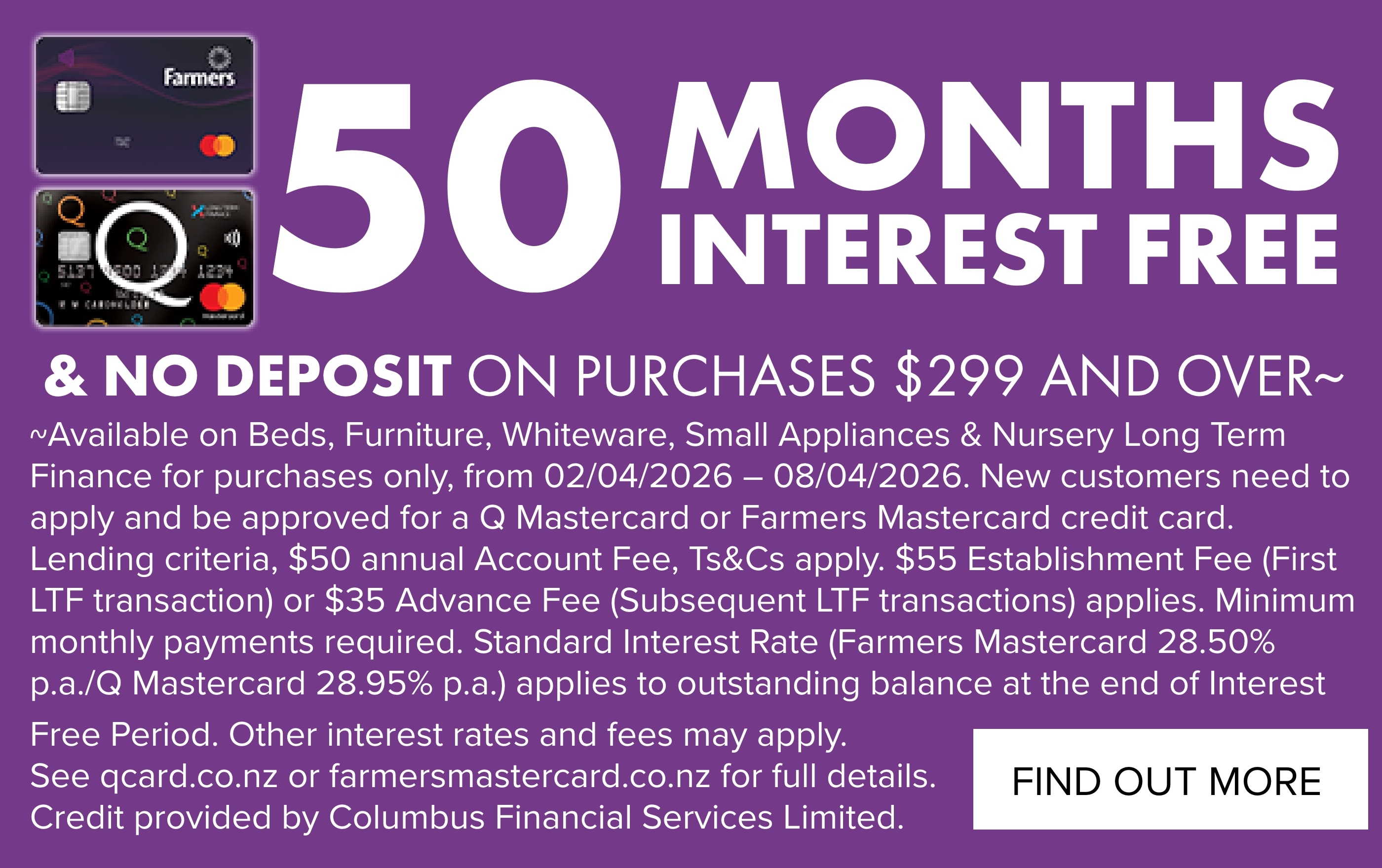 50 Months Interest Free & No Deposit On Purchases $299 and Over