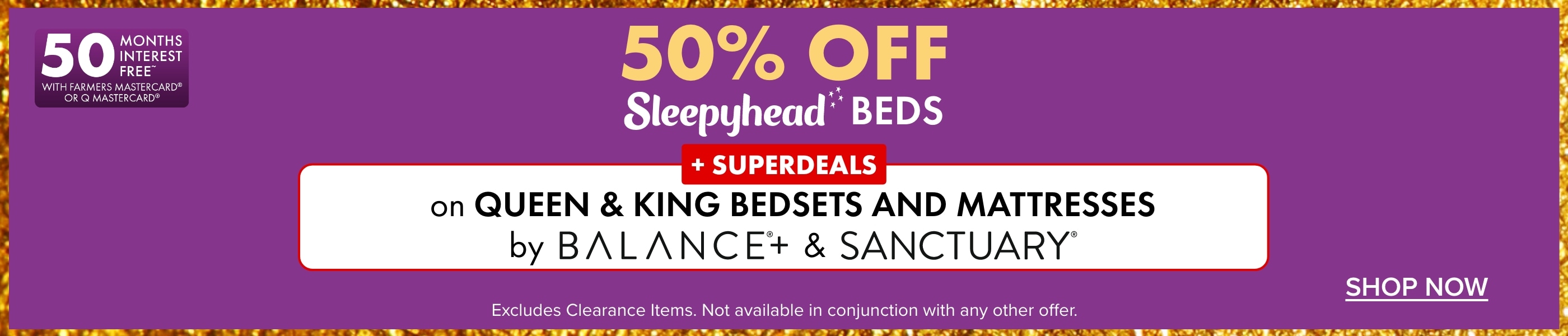 50% OFF Beds by Sleepyhead + SUPERDEALS on Queen & King Bedsets and Mattresses by Balance+ & Sanctuary