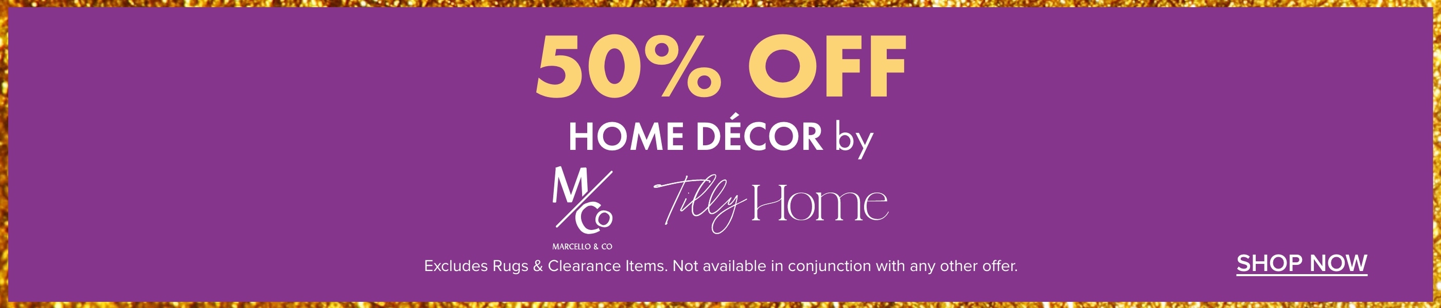 50% OFF Home Décor by M&Co and Tilly Home