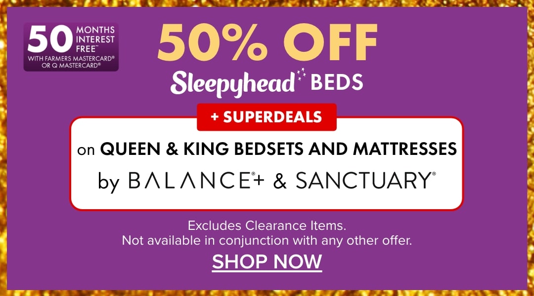 50% OFF Beds by Sleepyhead + SUPERDEALS on Queen & King Bedsets and Mattresses by Balance+ & Sanctuary