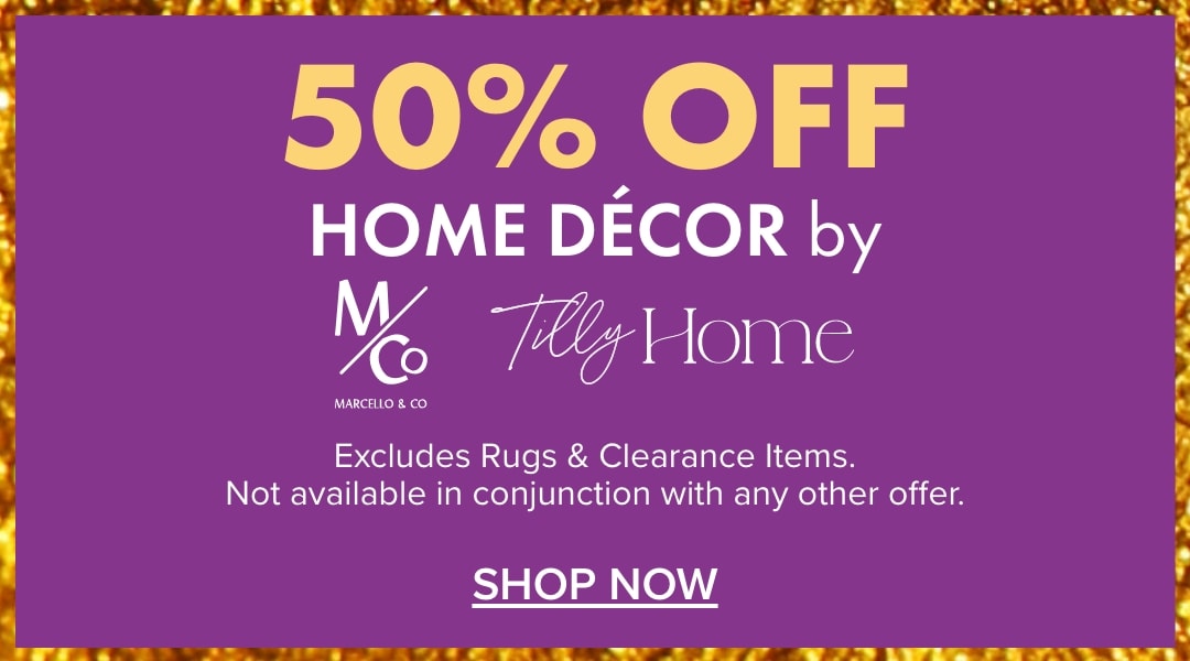50% OFF Home Décor by M&Co and Tilly Home