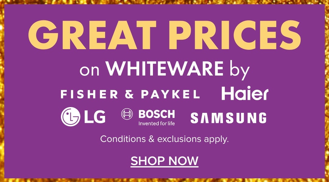 GREAT PRICES on Whiteware by Fisher & Paykel, Haier, LG, Bosch & Samsung