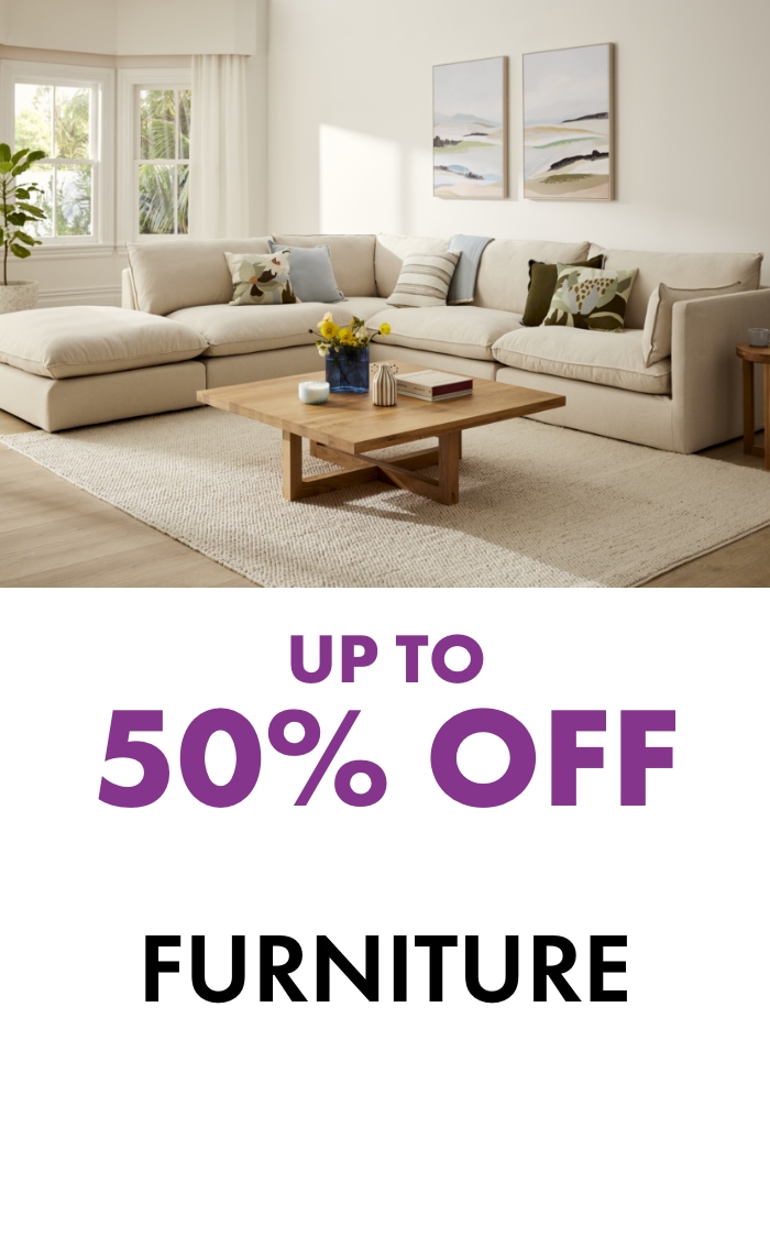 UP TO 50% OFF Furniture