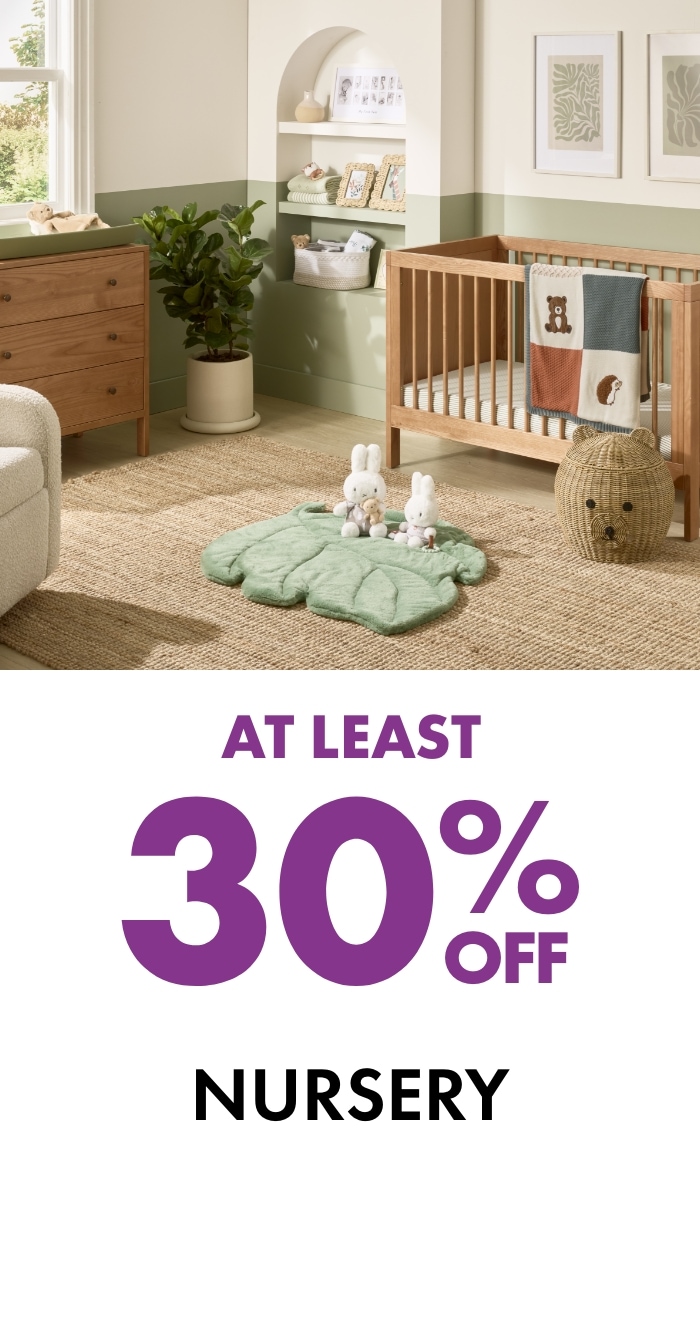 At Least 30% OFF NURSERY
