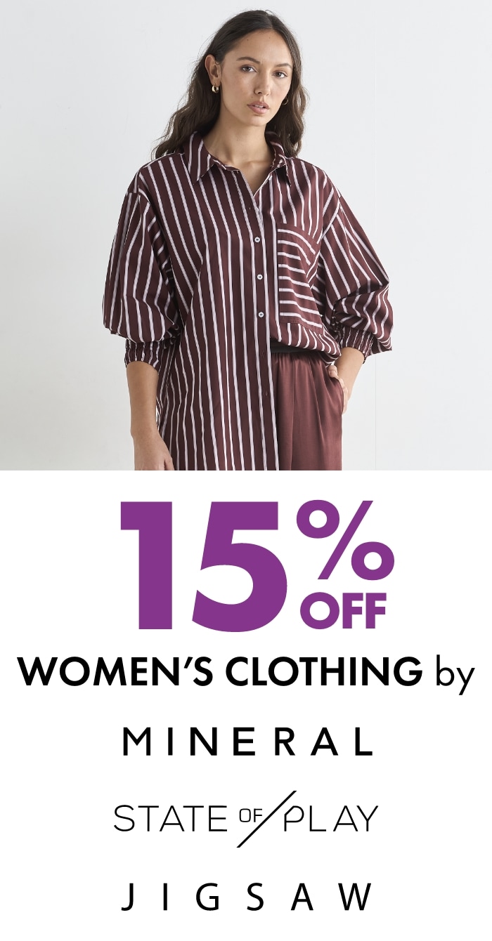 15% off Women's Clothing by Mineral, State of Play & Jigsaw