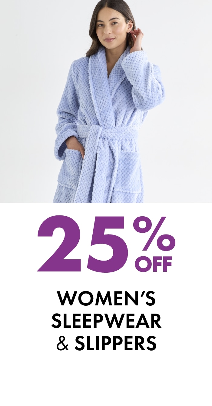 25% off Women's Sleepwear & Slippers