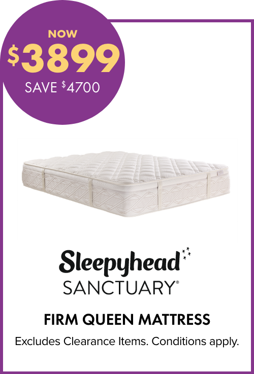NOW $3899 SAVE $4700 Sleepyhead Sanctuary Firm Queen Mattress