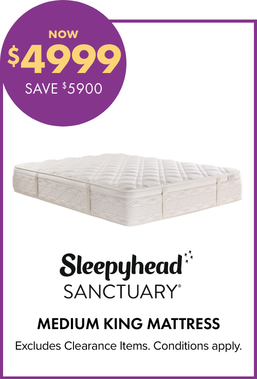 NOW $4999 SAVE $5900 Sleepyhead Sanctuary Medium King Mattress