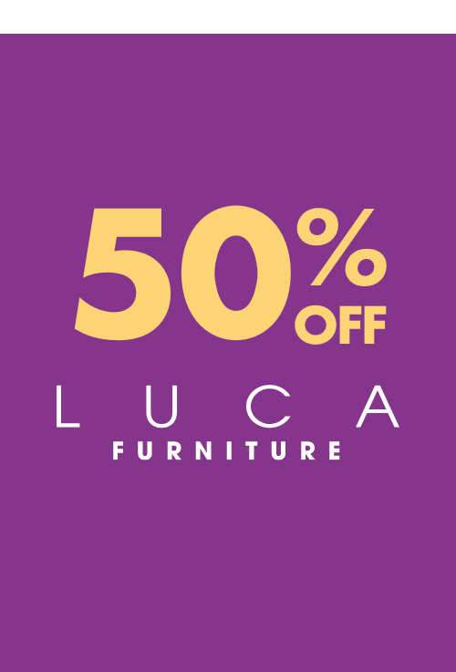 50% OFF LUCA Furniture