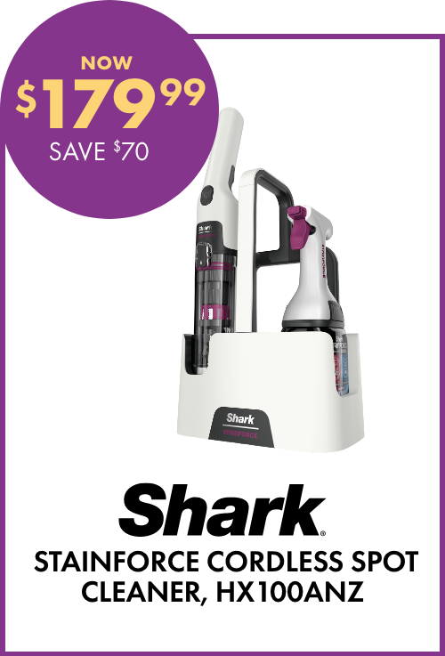 NOW $179.99 SAVE $70 Shark Stainforce Cordless Spot Cleaner, HX100ANZ