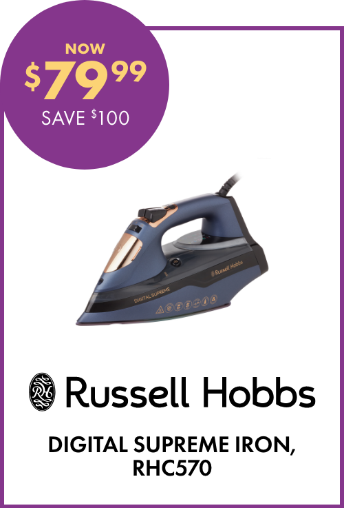 NOW $79.99 SAVE $100 Russell Hobbs Digital Supreme Iron, RHC570