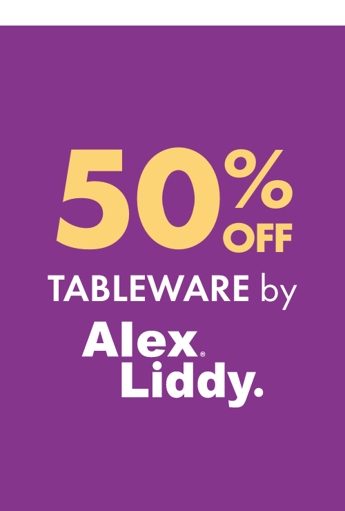 50% OFF Tableware by Alex Liddy