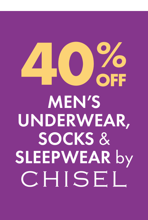 40% off Men’s Underwear, Socks & Sleepwear by Chisel