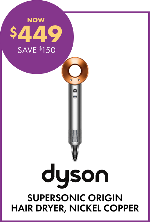 NOW $449 SAVE $150 Dyson Supersonic Origin Hair Dryer, Nickel Copper