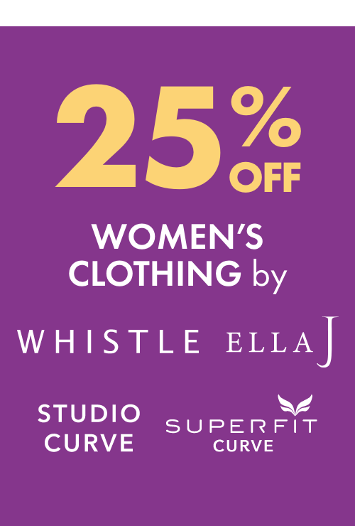 25% off Women's Clothing by Whistle, Ella J, Studio Curve & Superfit